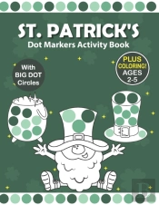 St. Patrick'S Dot Markers Activity Book Ages 2-5
