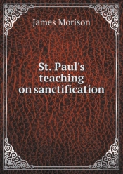 St. Paul'S Teaching On Sanctification