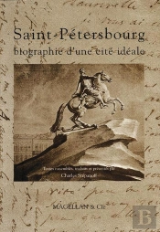 St Petersbourg ; Biographie D'Une Cité Idéale