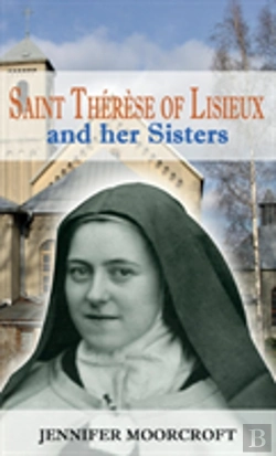 Bertrand.pt - St Therese Of Lisieux And Her Sisters