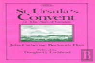 St. Ursula'S Convent Or The Nun Of Canada