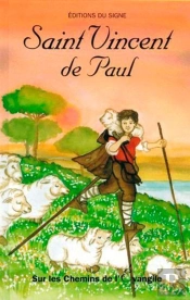 St Vincent De Paul - Sur Les Chemins De L'Évangile