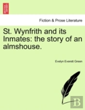 St. Wynfrith And Its Inmates: The Story