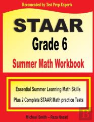 Staar Grade 6 Summer Math Workbook