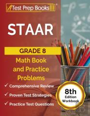 Staar Grade 8 Math Book And Practice Problems (8th Edition Workbook)