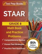 Staar Grade 8 Math Book And Practice Problems (8th Edition Workbook)