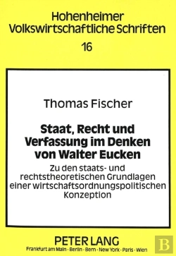 Bertrand.pt - Staat, Recht Und Verfassung Im Denken Von Walter Eucken