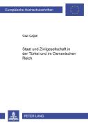Staat Und Zivilgesellschaft In Der Tuerkei Und Im Osmanischen Reich