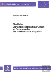 Staatliche Marktzugangsbeschraenkungen Im Bankgewerbe: Ein Internationaler Vergleich
