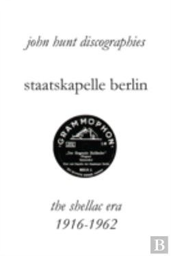 Bertrand.pt - Staatskapelle Berlin.  The Shellac Era 1916-1962.