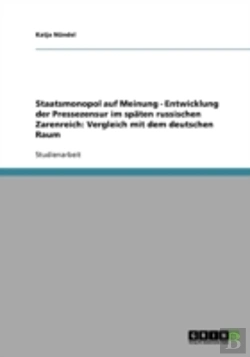 Bertrand.pt - Staatsmonopol Auf Meinung - Entwicklung Der Pressezensur Im Spaten Russischen Zarenreich