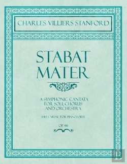 Bertrand.pt - Stabat Mater - A Symphonic Cantata - For Soli, Chorus And Orchestra - Sheet Music For Pianoforte - Op.96