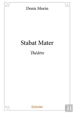 Bertrand.pt - Stabat Mater : Théâtre