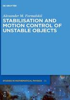 Stabilisation And Motion Control Of Unstable Objects