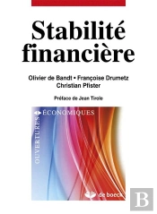 Stabilité Financière ; Crises, Instruments Et Politiques