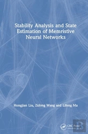 Stability Analysis And State Estimation Of Memristive Neural Networks