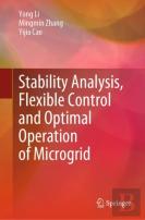 Stability Analysis, Flexible Control And Optimal Operation Of Microgrid