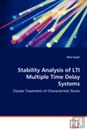 Stability Analysis Of Lti Multiple Time Delay Systems - Cluster Treatment Of Characteristic Roots
