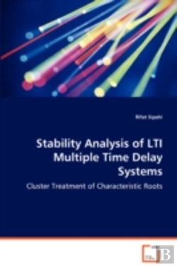 Bertrand.pt - Stability Analysis Of Lti Multiple Time Delay Systems - Cluster Treatment Of Characteristic Roots