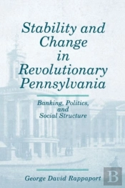 Stability And Change In Revolutionary Pennsylvania