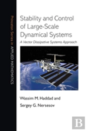 Stability And Control Of Large-Scale Dynamical Systems