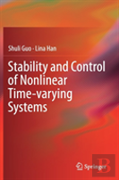 Stability And Control Of Nonlinear Time-Varying Systems