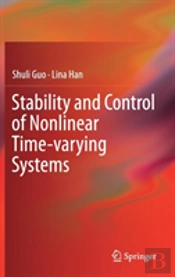 Stability And Control Of Nonlinear Time-Varying Systems