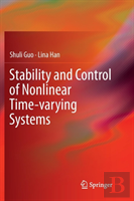 Stability And Control Of Nonlinear Time-Varying Systems