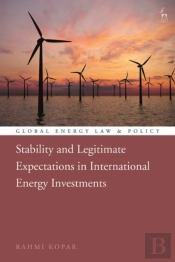 Stability And Legitimate Expectations In International Energy Investments
