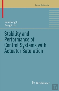 Bertrand.pt - Stability And Performance Of Control Systems With Actuator Saturation
