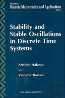 Stability And Stable Oscillations In Discrete Time Systems