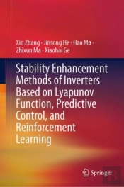 Stability Enhancement Methods Of Inverters Based On Lyapunov Function, Predictive Control, And Reinforcement Learning