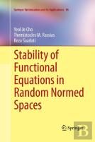 Stability Of Functional Equations In Random Normed Spaces