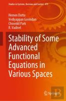 Stability Of Some Advanced Functional Equations In Various Spaces