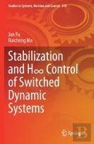 Stabilization And H8 Control Of Switched Dynamic Systems