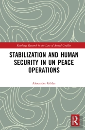 Stabilization And Human Security In Un Peace Operations