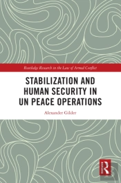 Stabilization And Human Security In Un Peace Operations