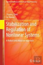 Stabilization And Regulation Of Nonlinear Systems