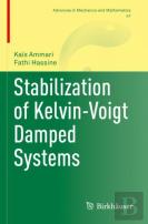 Stabilization Of Kelvin-Voigt Damped Systems