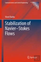 Stabilization Of Navierâ€“Stokes Flows