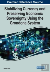 Stabilizing Currency And Preserving Economic Sovereignty Using The Grondona System
