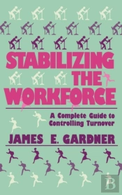 Stabilizing The Workforce