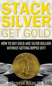 Stack Silver Get Gold