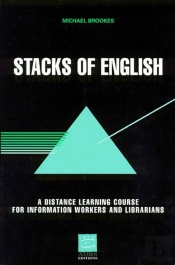 Stacks Of English ; A Distance Learning Course For Information Workers And Librarians