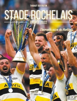 Bertrand.pt - Stade Rochelais, Épopée 2022 : L'Incroyable Saison Des Maritimes