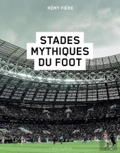 Stades Mythiques Du Foot
