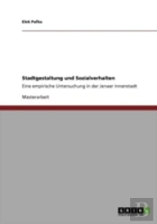 Stadtgestaltung Und Sozialverhalten