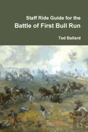 Staff Ride Guide For The Battle Of First Bull Run