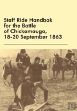 Bertrand.pt - Staff Ride Handbok For The Battle Of Chickamauga, 18-20 September 1863