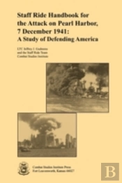 Staff Ride Handbook For The Attack On Pearl Harbor, 7 December 1941